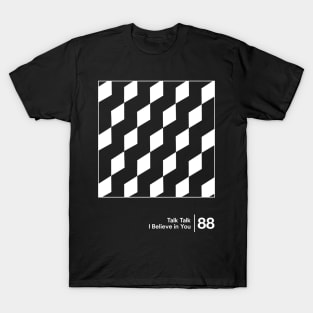 I Believe In You - Minimal Style Graphic Artwork T-Shirt